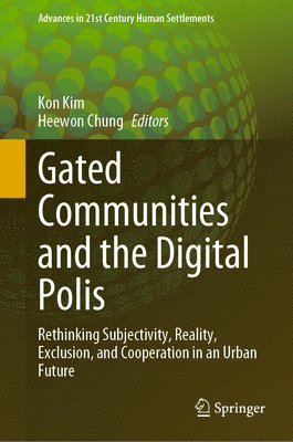 bokomslag Gated Communities and the Digital Polis