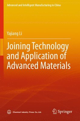 bokomslag Joining Technology and Application of Advanced Materials