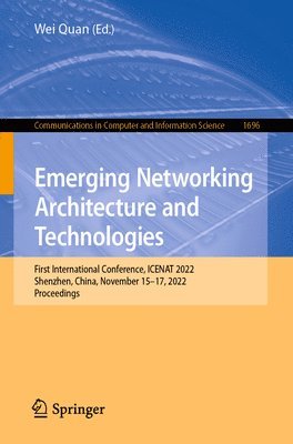 Emerging Networking Architecture and Technologies 1