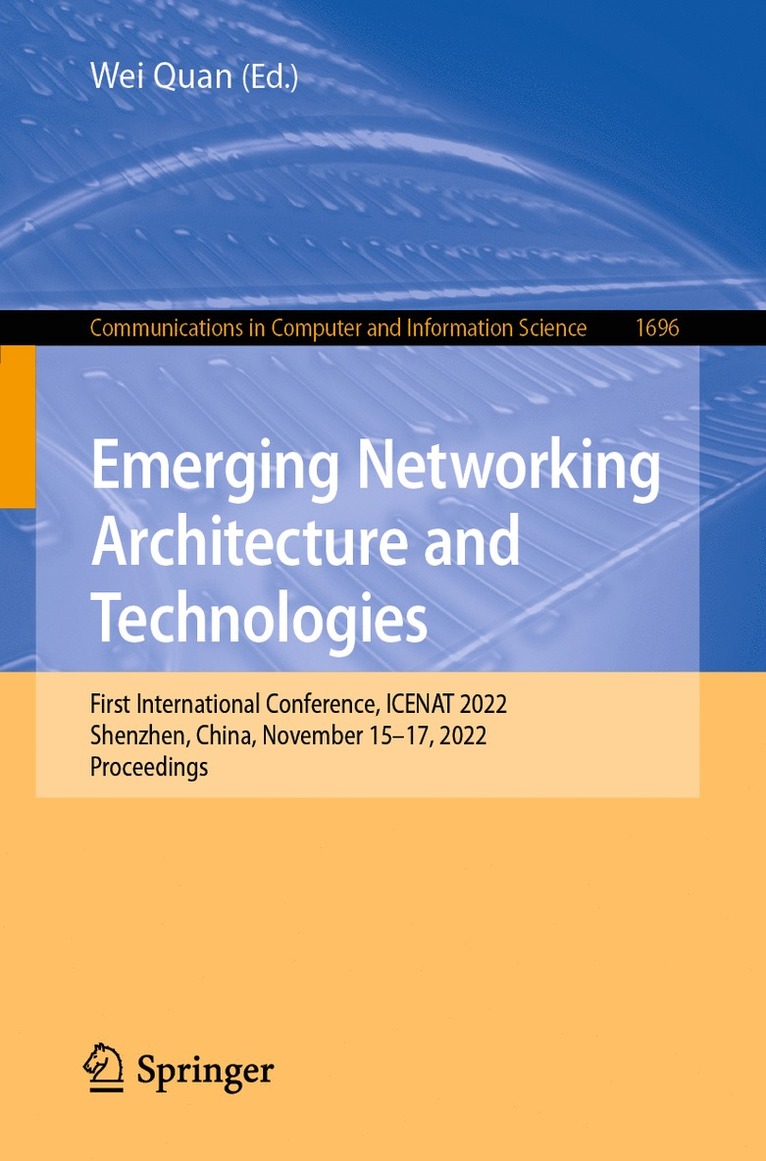 Wei Quan - Emerging Networking Architecture and Technologies, Häftad