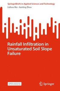 bokomslag Rainfall Infiltration in Unsaturated Soil Slope Failure