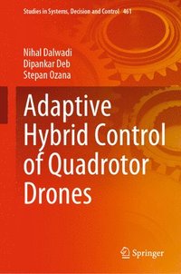 bokomslag Adaptive Hybrid Control of Quadrotor Drones