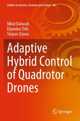 bokomslag Adaptive Hybrid Control of Quadrotor Drones