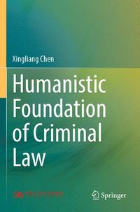 bokomslag Humanistic Foundation of Criminal Law