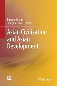bokomslag Asian Civilization and Asian Development
