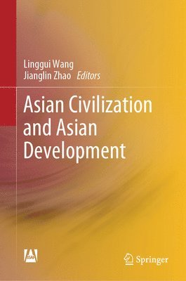 Asian Civilization and Asian Development 1