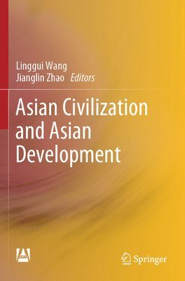 bokomslag Asian Civilization and Asian Development