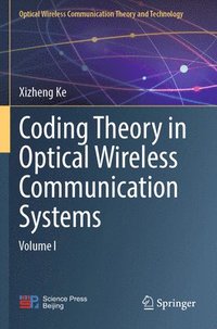 bokomslag Coding Theory in Optical Wireless Communication Systems: Volume I