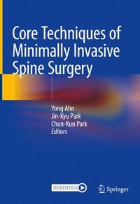 bokomslag Core Techniques of Minimally Invasive Spine Surgery