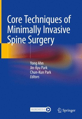 Core Techniques of Minimally Invasive Spine Surgery 1