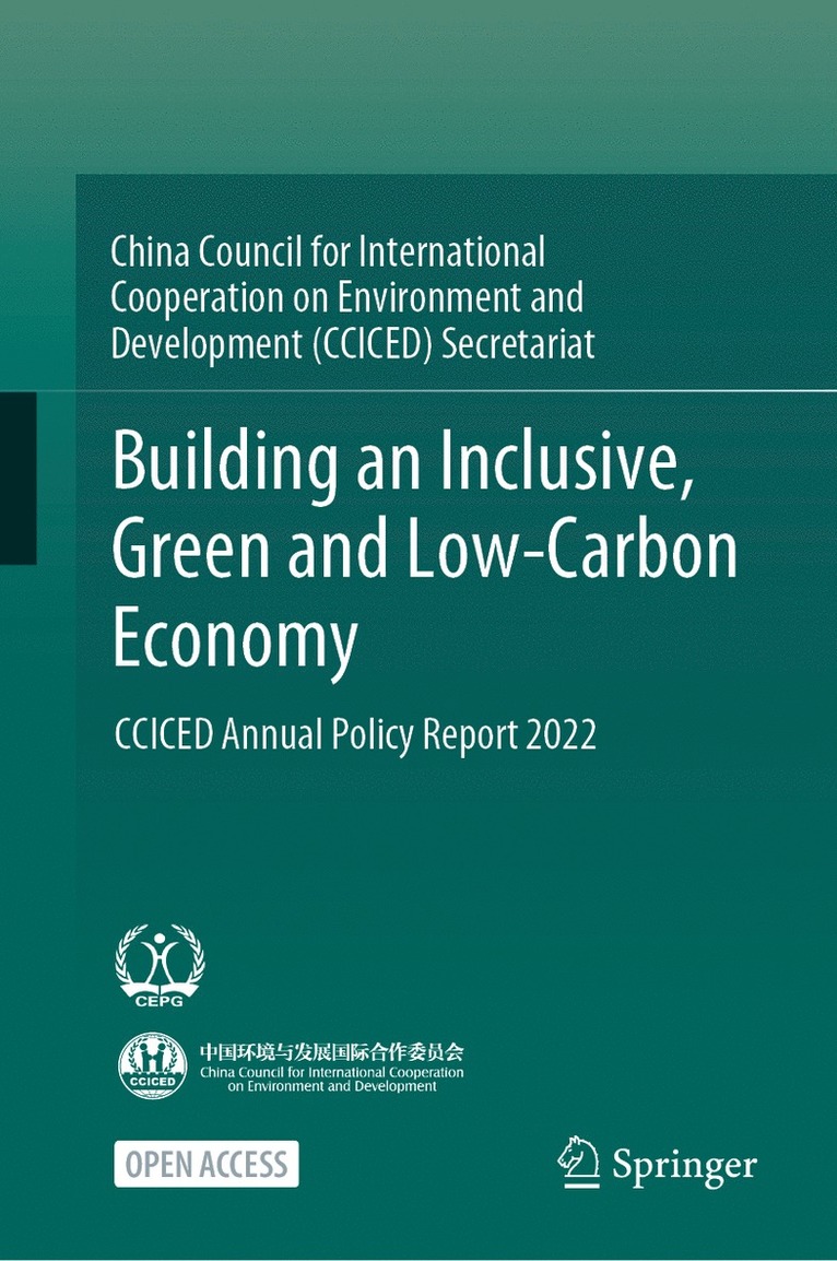 China Council for International Cooperation on Environment and Development (CCICED) Secretariat, China Council for International Cooperat - Building an Inclusive, Green and Low-Carbon Economy, Inbunden