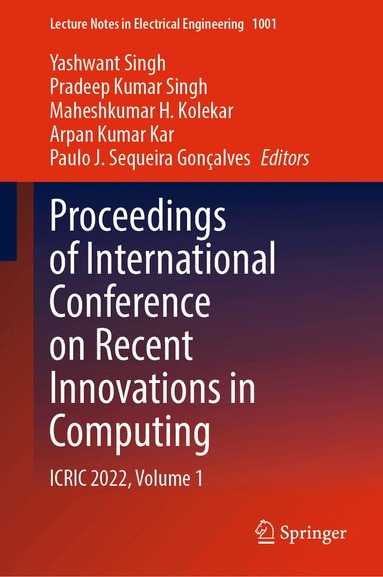 Yashwant Singh, Pradeep Kumar Singh, Maheshkumar H. Kolekar, Arpan Kumar Kar, Paulo J. Sequeira Gonçalves - Proceedings of International Conference on Recent Innovations in Computing, Inbunden