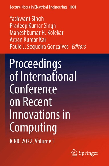 Yashwant Singh, Pradeep Kumar Singh, Maheshkumar H. Kolekar, Arpan Kumar Kar, Paulo J. Sequeira Gonçalves - Proceedings of International Conference on Recent Innovations in Computing, Häftad