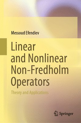 bokomslag Linear and Nonlinear Non-Fredholm Operators