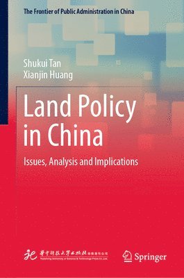 Shukui Tan, Xianjin Huang - Land Policy in China, Inbunden