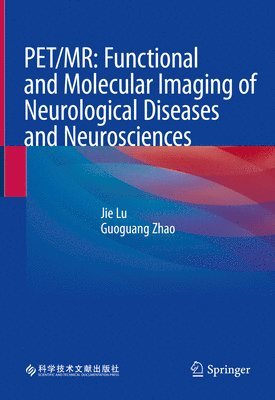 bokomslag PET/MR: Functional and Molecular Imaging of Neurological Diseases and Neurosciences