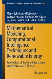 bokomslag Mathematical Modeling, Computational Intelligence Techniques and Renewable Energy