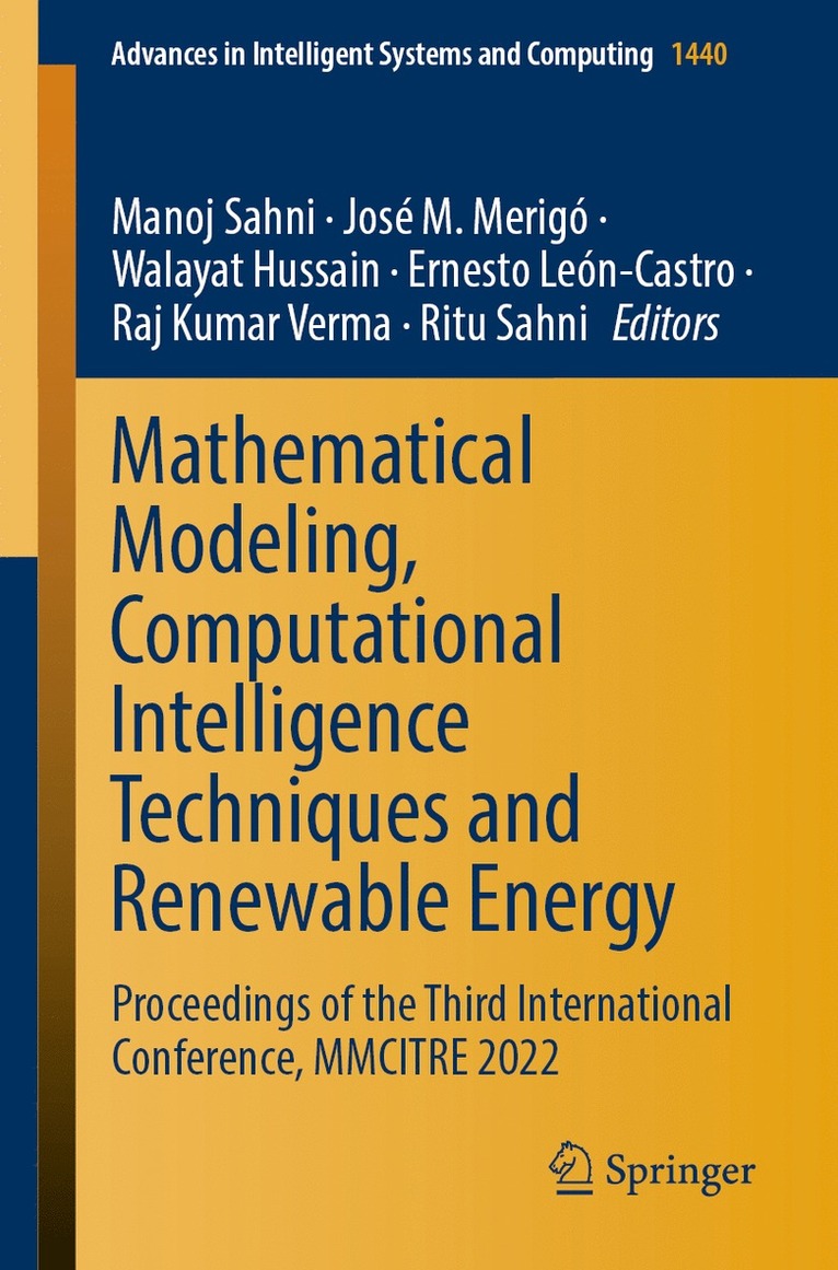 Manoj Sahni, José M. Merigó, Walayat Hussain, Ernesto León-Castro, Raj Kumar Verma, Ritu Sahni, Jose M. Merigo, Ernesto Leon-Castro - Mathematical Modeling, Computational Intelligence Techniques and Renewable Energy, Häftad