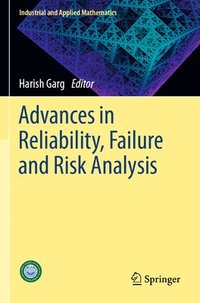 bokomslag Advances in Reliability, Failure and Risk Analysis