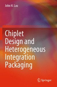 bokomslag Chiplet Design and Heterogeneous Integration Packaging