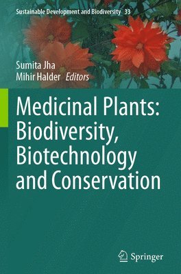 bokomslag Medicinal Plants: Biodiversity, Biotechnology and Conservation