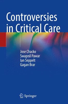 bokomslag Controversies in Critical Care