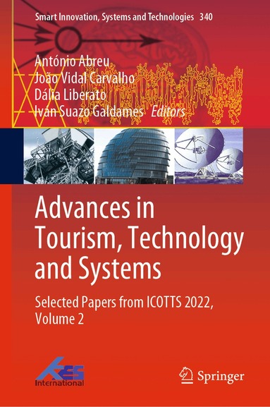 António Abreu, João Vidal Carvalho, Dália Liberato, Iván Suazo Galdames - Advances in Tourism, Technology and Systems, Inbunden