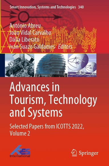 António Abreu, João Vidal Carvalho, Dália Liberato, Iván Suazo Galdames - Advances in Tourism, Technology and Systems, Häftad