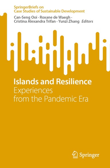 Can-Seng Ooi, Roxane de Waegh, Cristina Alexandra Trifan, Yunzi Zhang - Islands and Resilience, Häftad