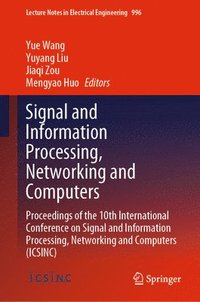 bokomslag Signal and Information Processing, Networking and Computers