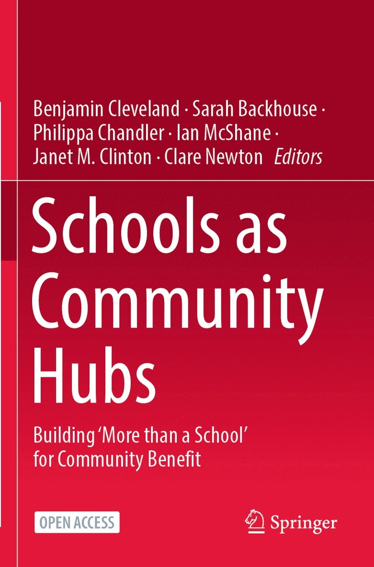 Benjamin Cleveland, Sarah Backhouse, Philippa Chandler, Ian McShane, Janet M. Clinton, Clare Newton - Schools as Community Hubs, Häftad