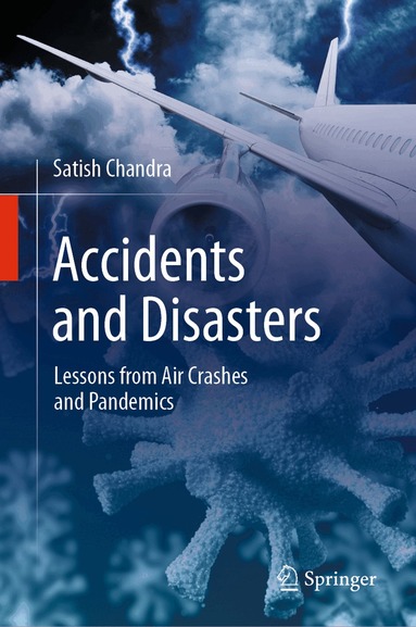 Satish Chandra - Accidents and Disasters, Inbunden