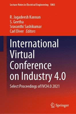 R. Jagadeesh Kannan, S. Geetha, Sravanthi Sashikumar, Carl Diver - International Virtual Conference on Industry 4.0, Inbunden