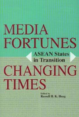 bokomslag Media Fortunes, Changing Times: ASEAN States in Transition