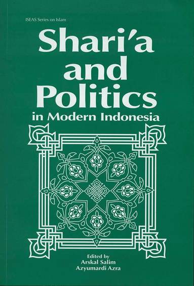 bokomslag Shari'a and Politics in Modern Indonesia