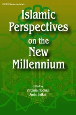 Virginia Hooker, Amin Saikal - Islamic Perspectives on the New Millennium, Inbunden