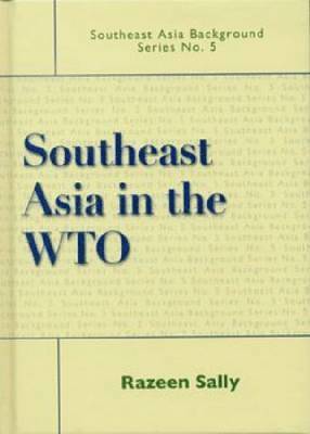 Sally Razeen - Southeast Asia in the WTO, Inbunden