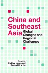 bokomslag China and Southeast Asia: Global Changes and Regional Challenges