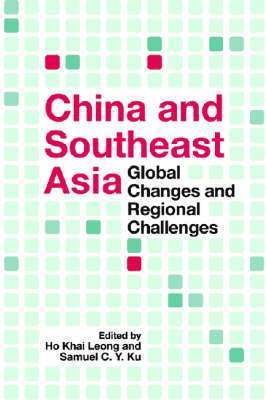 bokomslag China and Southeast Asia: Global Changes and Regional Challenges