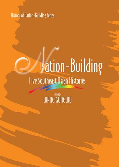 Wang Gungwu - Nation Building, Häftad