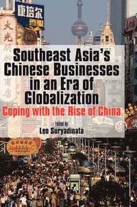 bokomslag Southeast Asia's Chinese Businesses in an Era of Globalization
