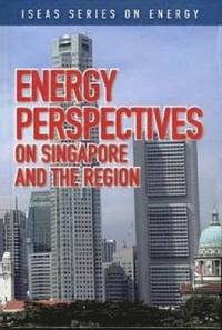 bokomslag Energy Perspectives on Singapore and the Region