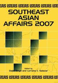 bokomslag Southeast Asian Affairs 2007