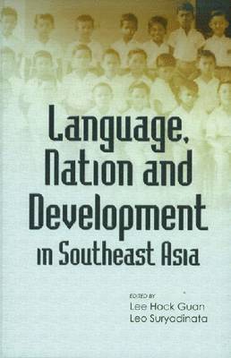 Language, Nation and Development in Southeast Asia 1