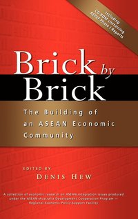 bokomslag Brick by Brick: The Building of an ASEAN Economic Community