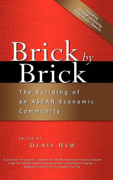 bokomslag Brick by Brick: The Building of an ASEAN Economic Community