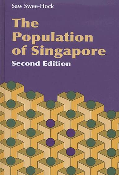 Saw Swee-Hock - Population of Singapore, Inbunden