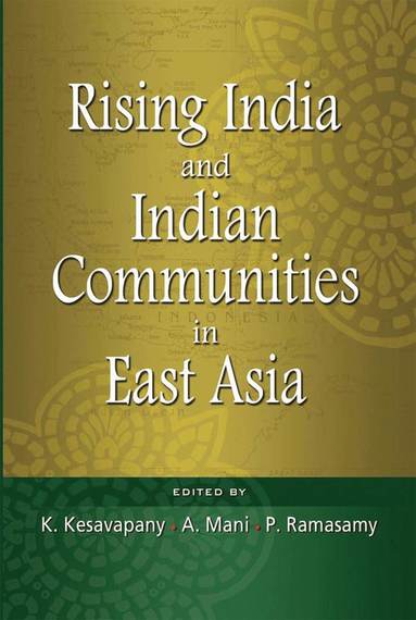 bokomslag Rising India and Indian Communities in East Asia