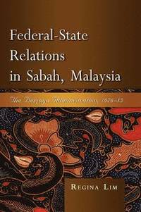 bokomslag Federal-state Relations in Sabah, Malaysia