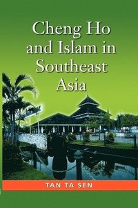 bokomslag Cheng Ho and Islam in Southeast Asia